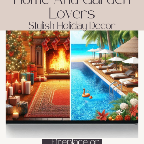 Stylish Holiday Decor—Fireplace or Poolside